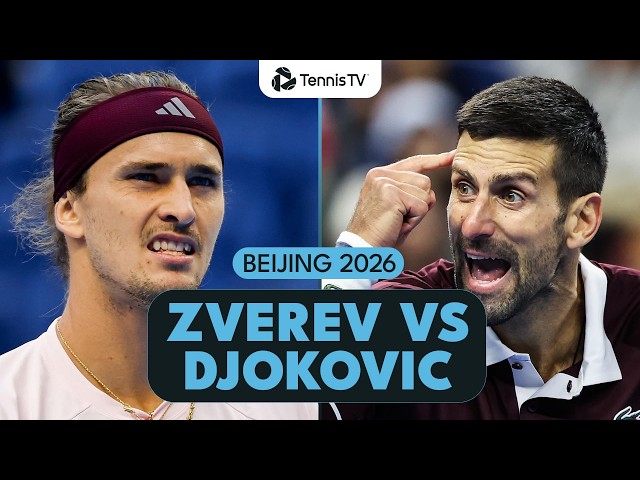 Alexander Zverev vs Novak Djokovic BLOCKBUSTER Clash 🍿 | Beijing 2026 Match Highlights