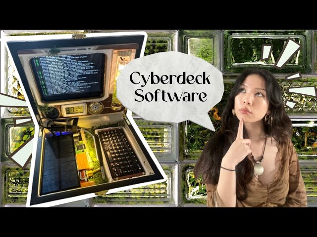 Software for your Cyberdeck
