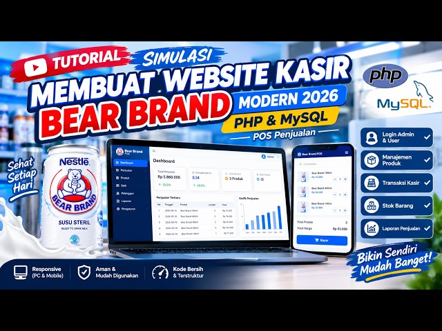 TUTORIAL SIMULASI MEMBUAT WEBSITE KASIR BEAR BRAND MODERN 2026  PHP & MySQL  POS Penjualan