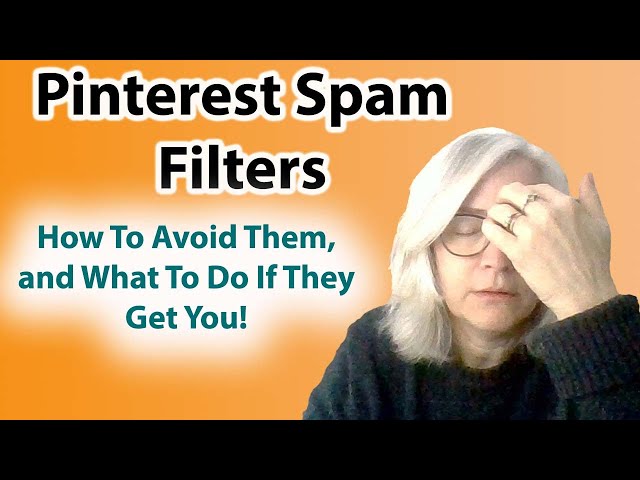 Pinterest spam filters and how to avoid them!