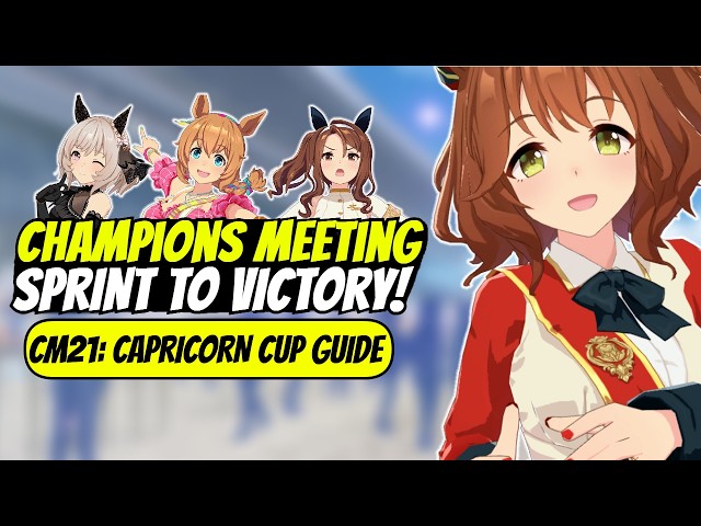 CM21: CAPRICORN CUP GUIDE [BEST UMAS, STATS, SKILLS, & SUPPORT CARDS] | Umamusume: Pretty Derby