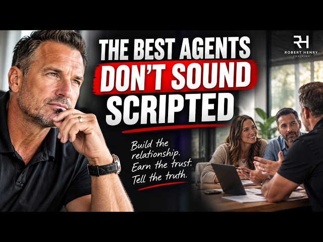 The Best Real Estate Agents Don’t Sound Scripted