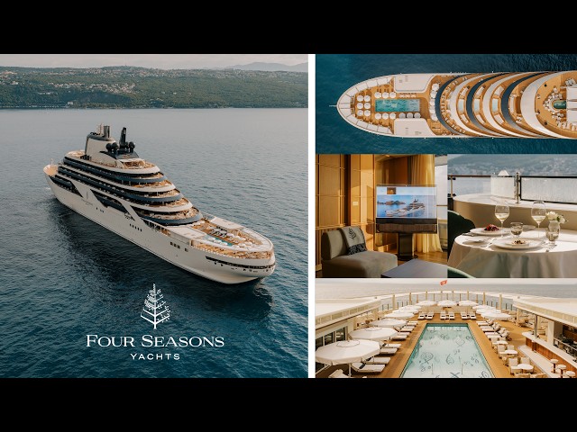 Four Seasons Yachts // Inside the Most Anticipated New Yacht