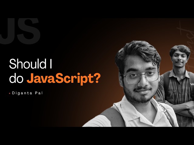 Kya JavaScript padhna chahiye? Introduction To JS | Part 1