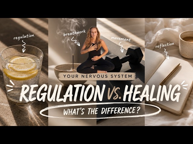 Nervous System Regulation vs. Healing: What’s the Difference?