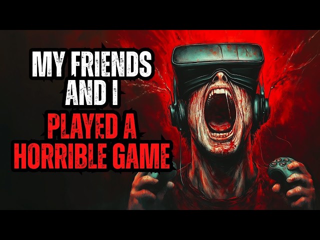 My Friends I Played A Horrifying Game