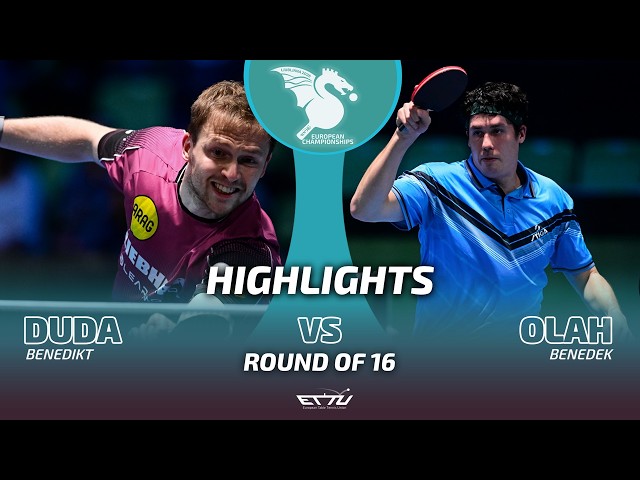 Benedikt Duda vs Benedek Olah | European Championships | Round of 16 Highlights