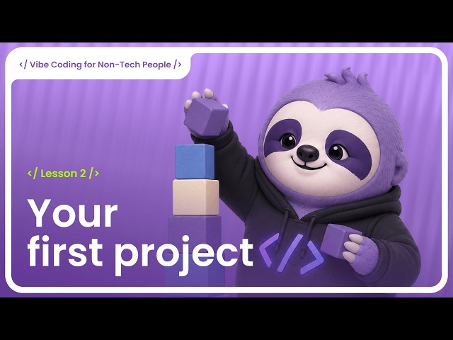 Your First Project | Vibe Coding #2