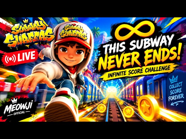 ♾️ THIS SUBWAY NEVER ENDS! 😱 INFINITE SCORE CHALLENGE | MEOWJI OFFICIAL LIVE