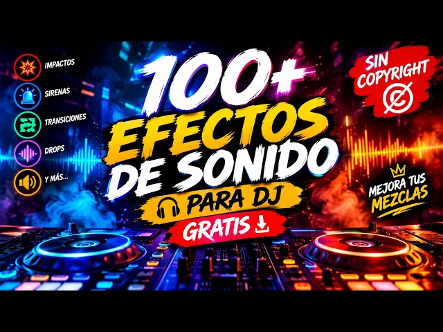 🔥 100+ EFECTOS DE SONIDO PARA DJ GRATIS 🔊 | PACK 2026