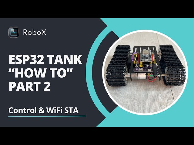 ESP32 DIY Tank Part 2: Laptop Control & WiFi STA ⚙️