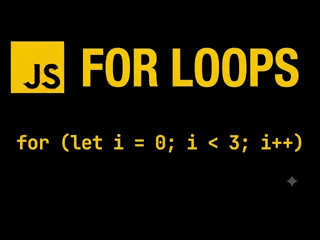 JavaScript for Loop Explained | Loops for Beginners