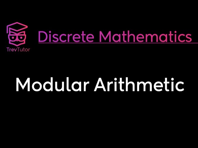 [Discrete Mathematics] Modular Arithmetic