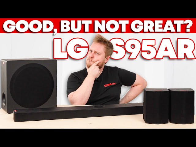 LG S95AR Review: A Superior Successor, But...