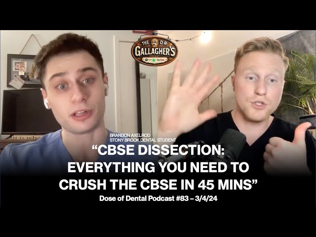 CBSE DISSECTION: Everything You Need To CRUSH The CBSE - with @doctorgallagher & @brandonaxelrod