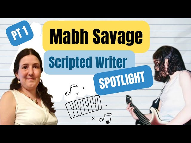 Meet Scripted Writer Mabh Savage!