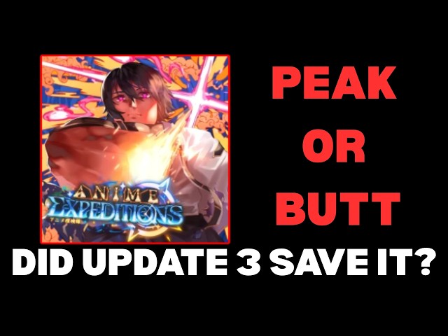 Is Update 3.0 Going to SAVE Anime Expeditions? (FULL BREAKDOWN)