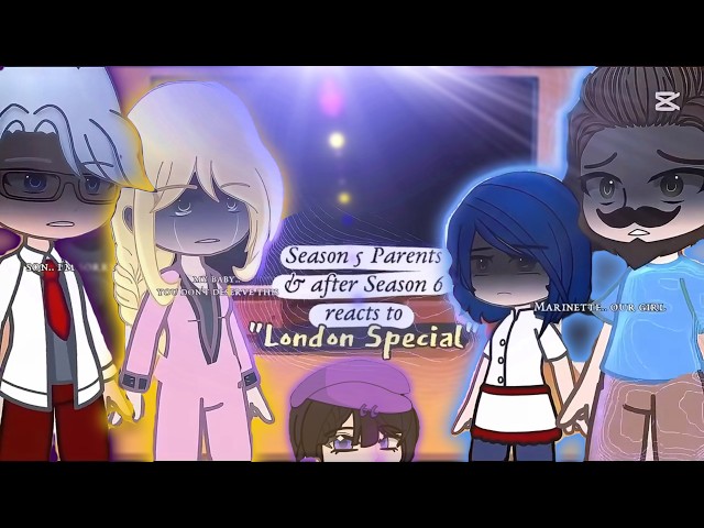 PAST MLB SEASON 5 PARENTS + ADRIEN AND MARINETTE REACT TO LONDON SPECIAL | (REPOST WITH AVATAR)