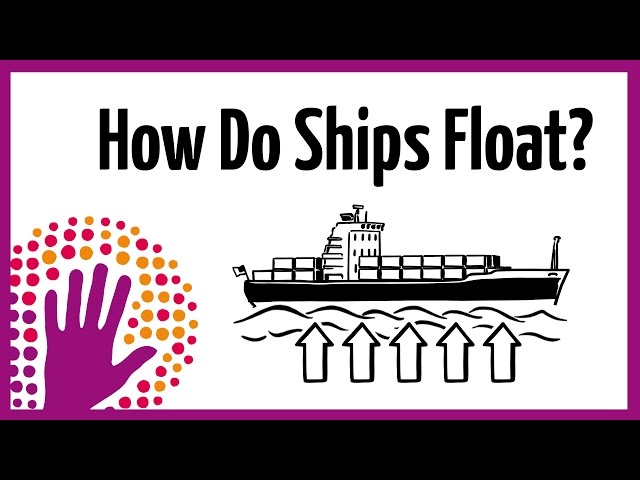 How do ships float?