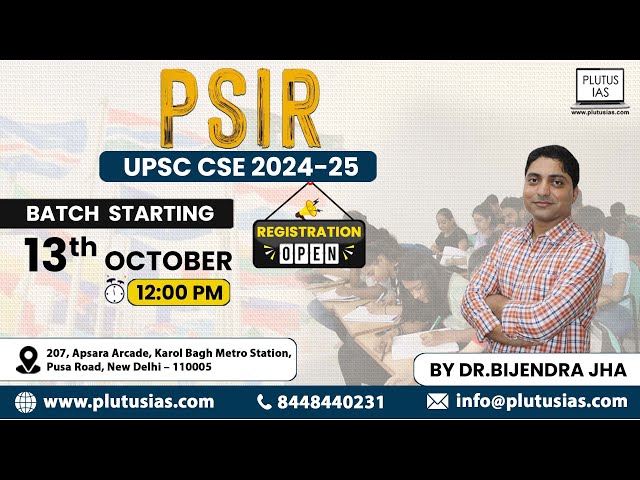 UPSC CSE 2024-25 PSIR Optional Batch Starting 13th October - Register Now! | Plutus IAS