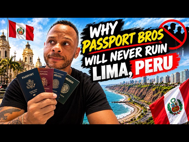 They Say Passport Bros Will Ruin Lima, Peru… HERE'S WHY THEY WON'T 🇵🇪