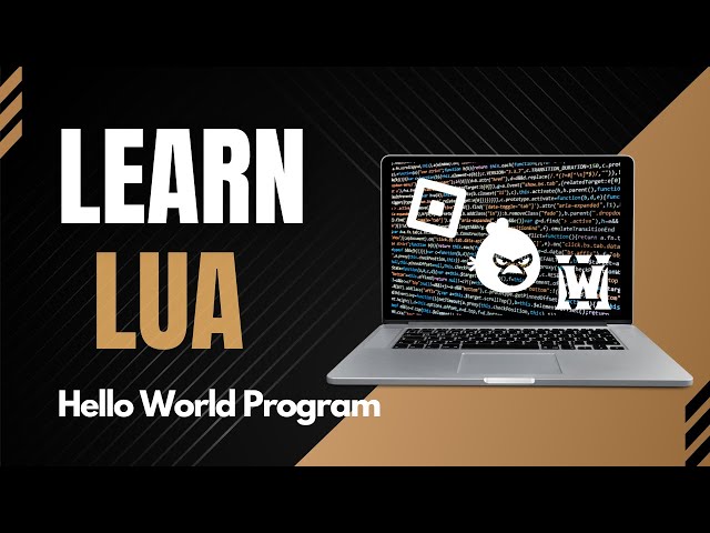 How to Create a Simple Hello World Program Using Lua Programming, Intro to Lua Programming