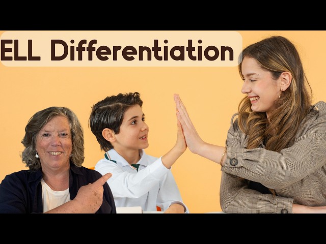 How to Differentiate Instruction for ELL Students
