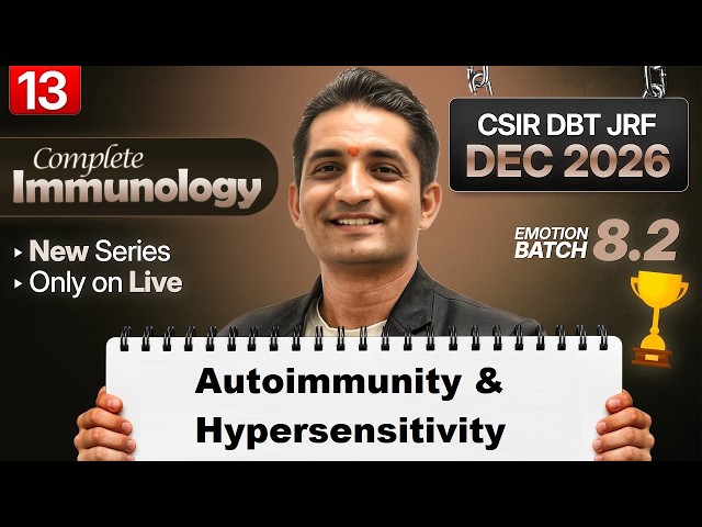 Emotion 8.0 I Lecture 13 I Immunology I IFAS CSIR NET DEC 2026 and June 2027