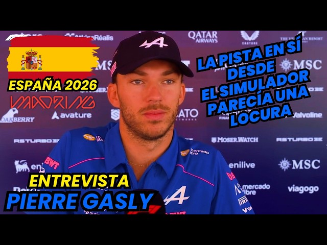 LA PISTA ES UNA LOCURA| Entrevista PIERRE GASLY | previas al Gran Premio de España de Fórmula 1 2026