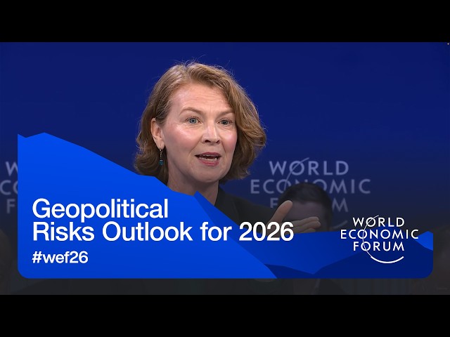 Geopolitical Risks Outlook for 2026 | World Economic Forum Annual Meeting 2026