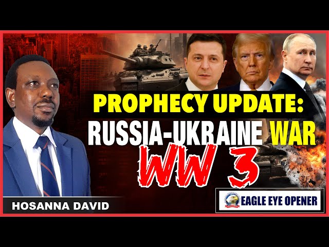 Prophecy Update: Russia, Ukraine & WW 3 | Donald Trump & God's Plan for the World