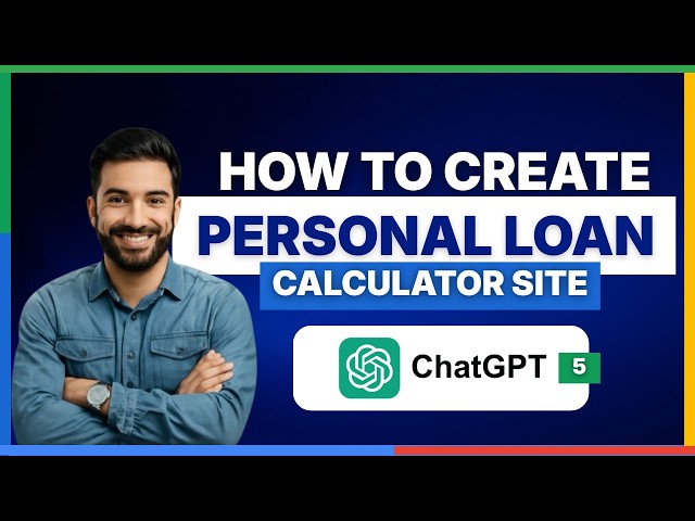 How to create a personal loan calculator site using ChatGPT 5[2026 Full Guide]