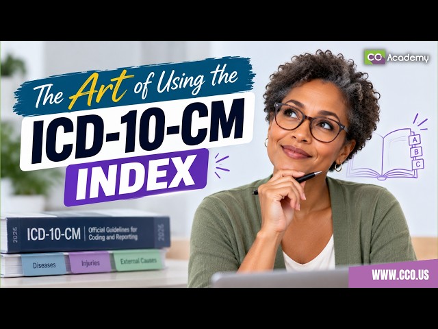 Master the ICD-10-CM Alphabetic Index: Coding Conventions Made Easy