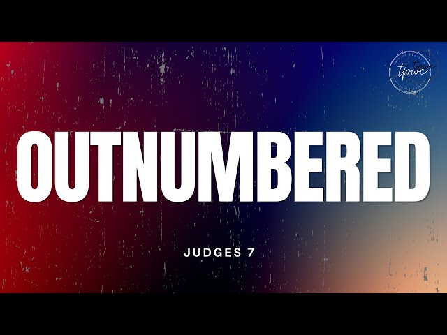 OUTNUMBERED | Pastor Gavin Wickes | Full Service | 9-27-2026