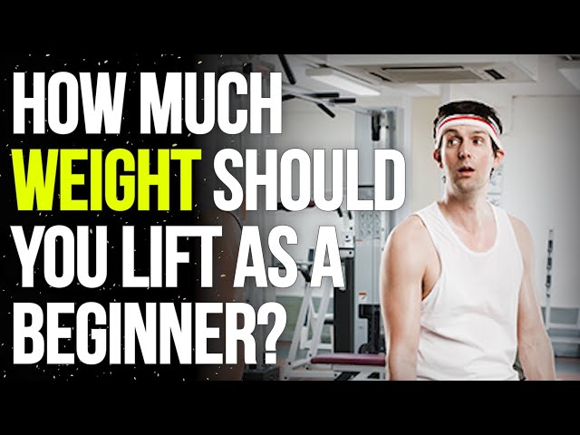 How to Choose the Correct Weight for a Lift