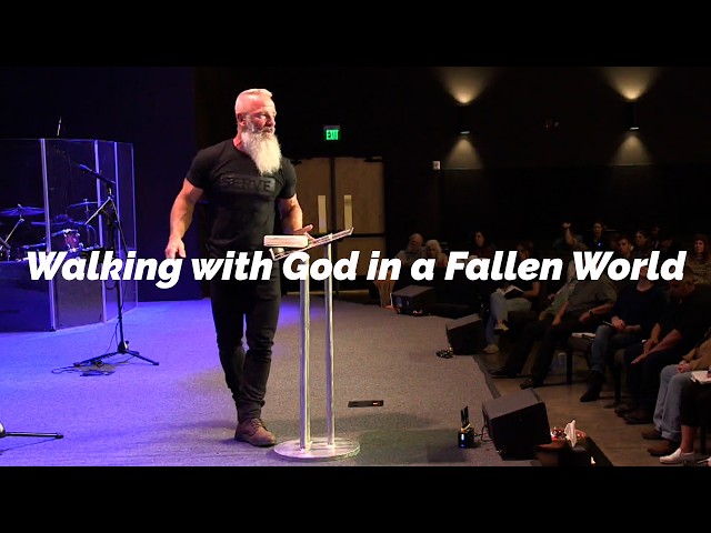 Walking With God in a Fallen World