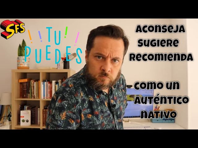 204. Aprende a sugerir, aconsejar y recomendar como haría un auténtico nativo