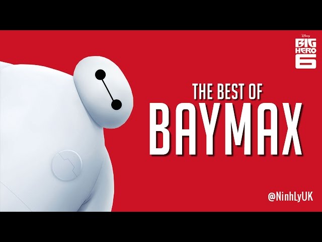 The Best of Baymax - the Inflatable Robot from Disney's Big Hero 6