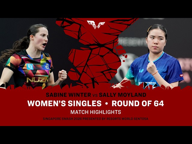 Sabine Winter vs Sally Moyland | WS R64 | #WTTSingapore2026