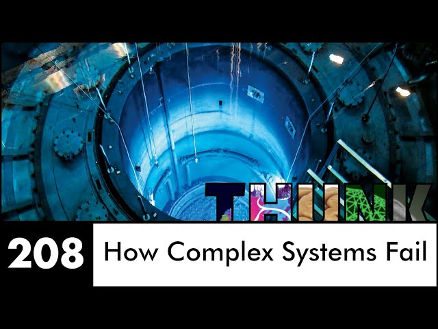 208. How Complex Systems Fail
