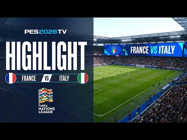 France Vs Italy | UEFA Nations League 2026/27 | Video Simulation PES 2026 Gameplay
