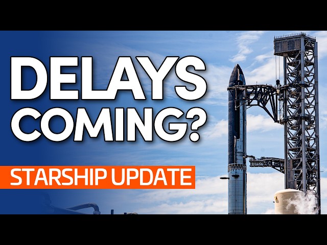 Could Engine Work Delay Starship Flight 15? | Starship Update