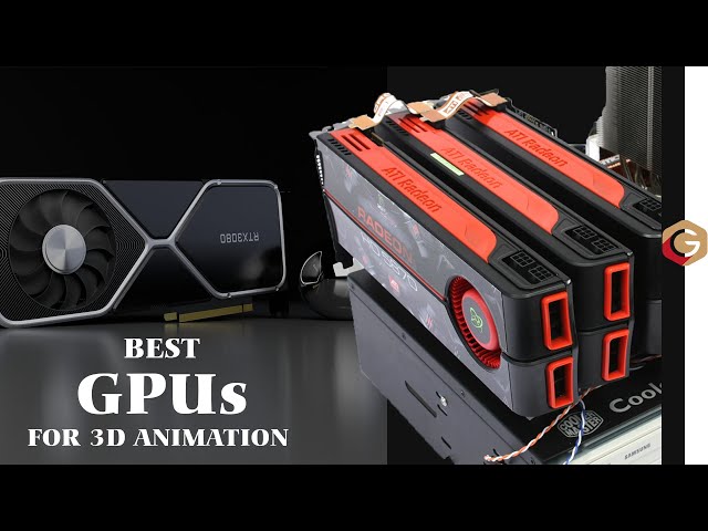 Best graphics card for Gaming and 3d animation, 2021 / 2022