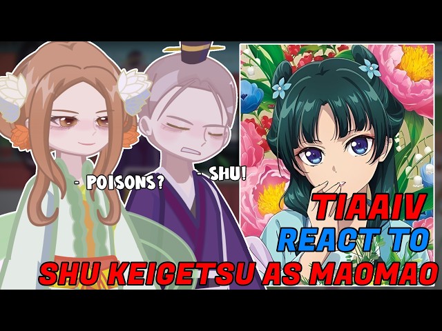 Though I Am An Inept Villainess React To Shu As MaoMao // 🇷🇺/🇺🇸 // Gacha React