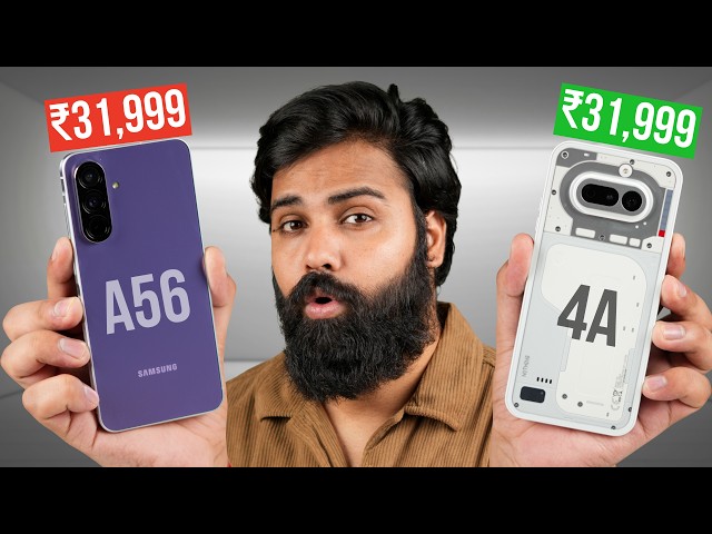 Samsung A56 vs Nothing Phone 4A | Best Phone Under ₹35,000? 🤔