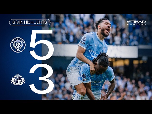 EXTENDED HIGHLIGHTS | Man City 5-3 Sunderland | A Premier League Classic at the Etihad!