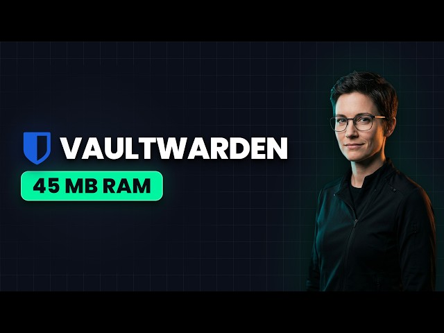 VAULTWARDEN / Bitwarden Explained - Run Bitwarden on 45 MB RAM: Self-Hosted Guide