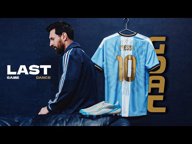 MESSI – LAST GAME, LAST DANCE | The Final Chapter 🐐⚽️