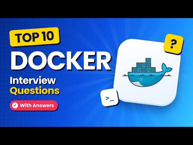 Top 10 Docker Interview Questions and Answers (2026)