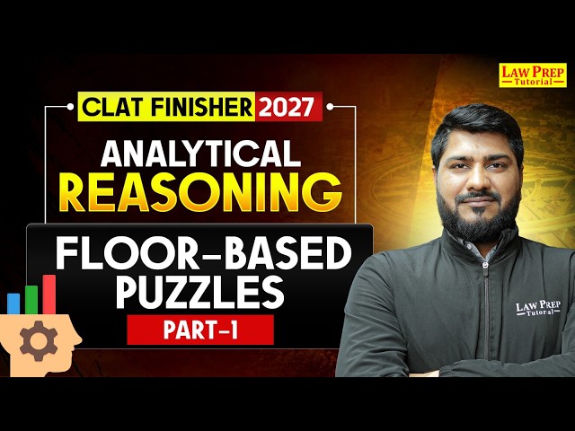 CLAT 2027 Analytical Reasoning | Floor Based Puzzles Part 1 | Practice Questions | Lec 8